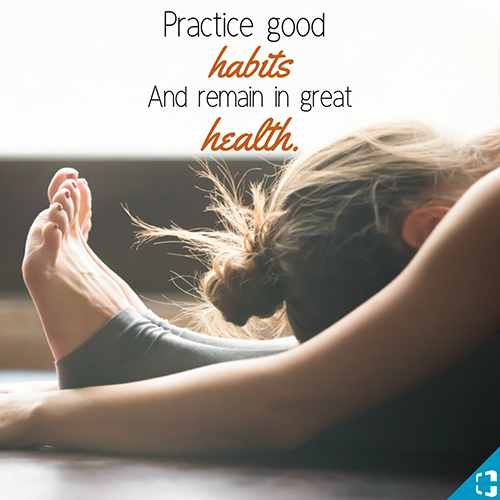 Practice Good Habits